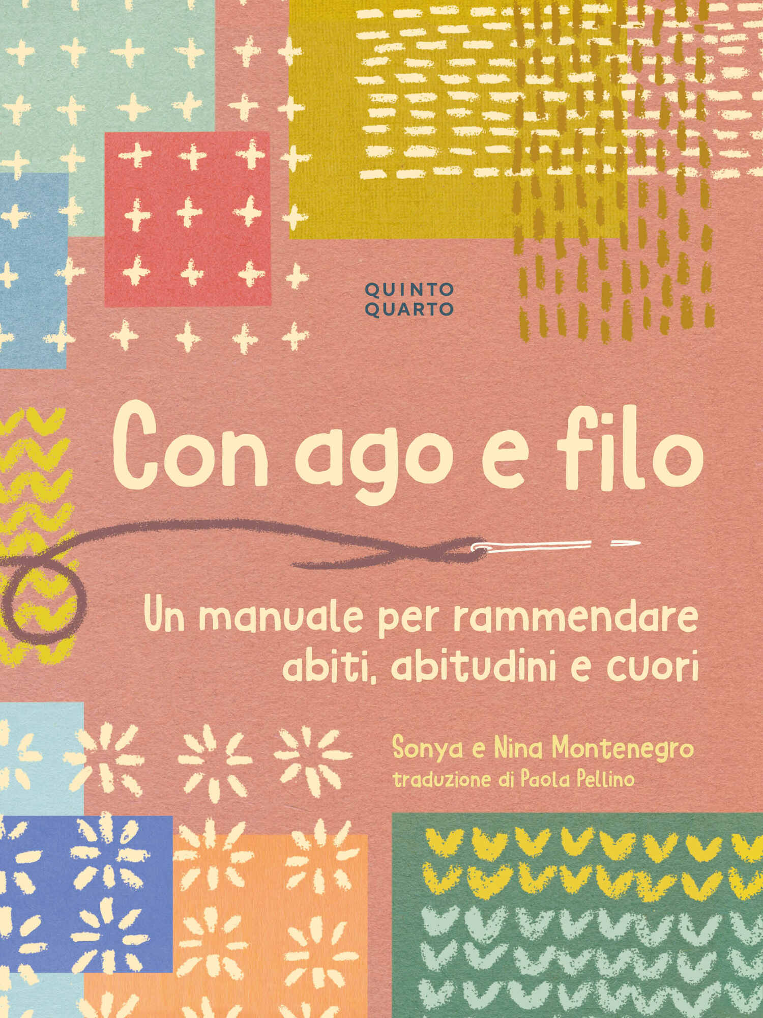 Libro "Con ago e filo. Un manuale per rammendare abiti, abitudini e cuori"